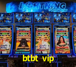 Descubra o Programa VIP da btbt vip: Vantagens Exclusivas para Jogadores